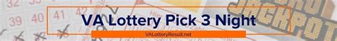 Va lottery pick 3 night archives - Play E. MB. Include Megaplier. CHECK MY NUMBERS. Please set filter criteria and enter your ticket information above to see results. Get all the VA Lottery winning numbers and promotional info you need delivered straight to your email or phone! 